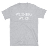 Winners Work Short-Sleeve Unisex T-Shirt