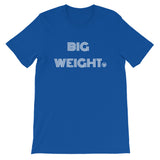 BIG WEIGHT Short-Sleeve Unisex T-Shirt