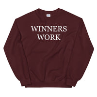 Winners Work Unisex Sweatshirt