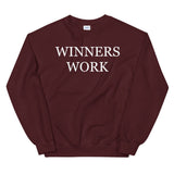 Winners Work Unisex Sweatshirt