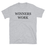Winners Work Short-Sleeve Unisex T-Shirt