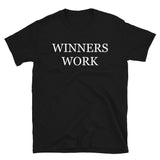 Winners Work Short-Sleeve Unisex T-Shirt