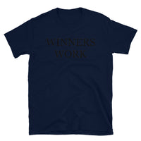 Winners Work Short-Sleeve Unisex T-Shirt