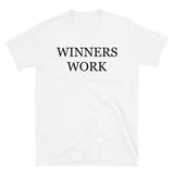 Winners Work Short-Sleeve Unisex T-Shirt