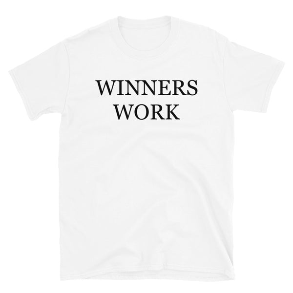 Winners Work Short-Sleeve Unisex T-Shirt