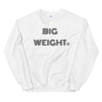 Big Weight Winners Work Unisex Sweatshirt